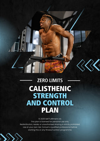 Zero Limits: Calisthenic Strength and Control Plan