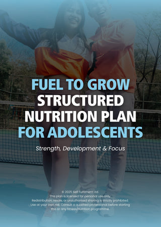 Fuel to Grow Structured Nutrition Plan for Adolescents